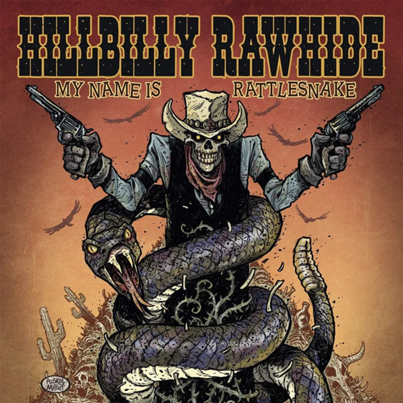 Hillbilly Rawhide LP - My Name Is Rattlesnake (Vinyl)