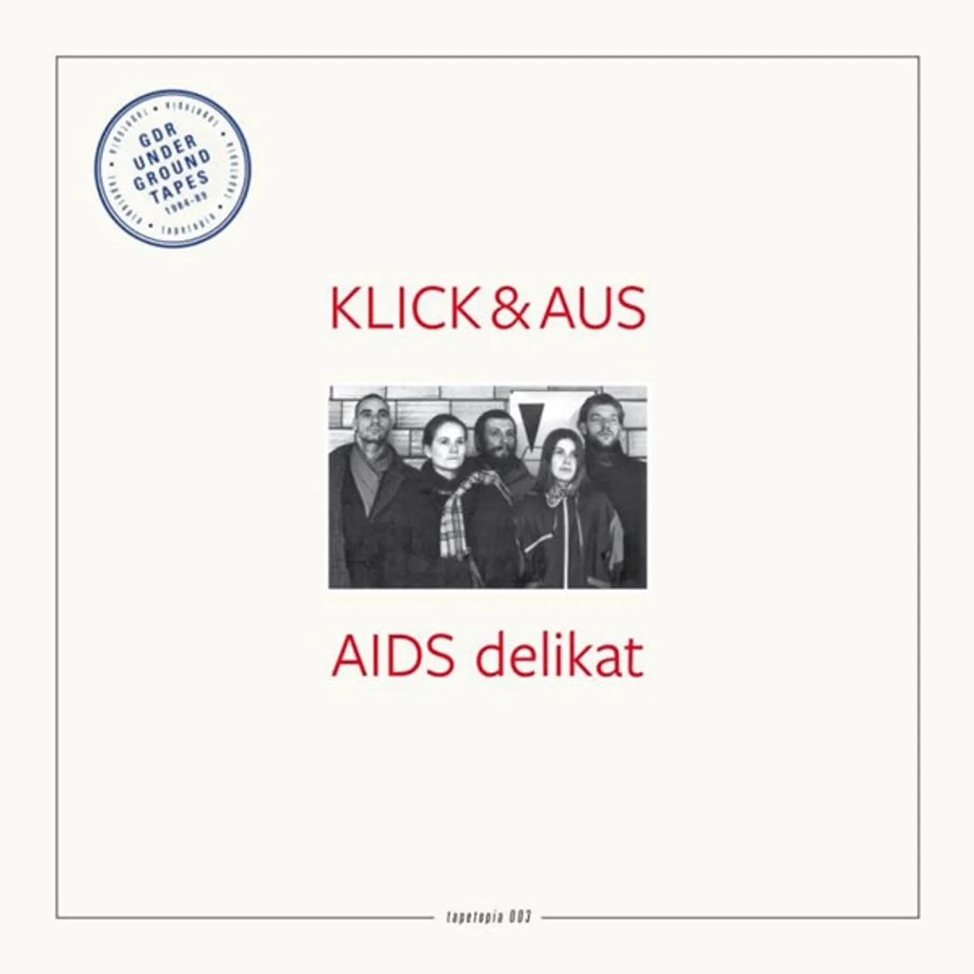 Klick & Aus LP - Tapetopia 003: Aids Delikat (Vinyl)