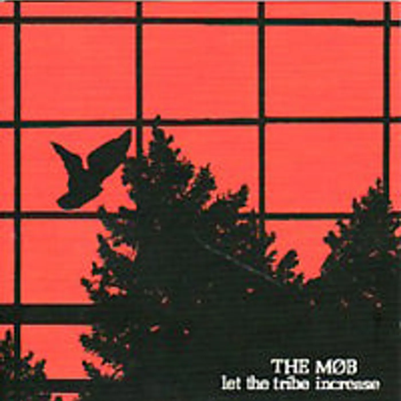 The Mob LP - Let The Tribe Increase (Vinyl)