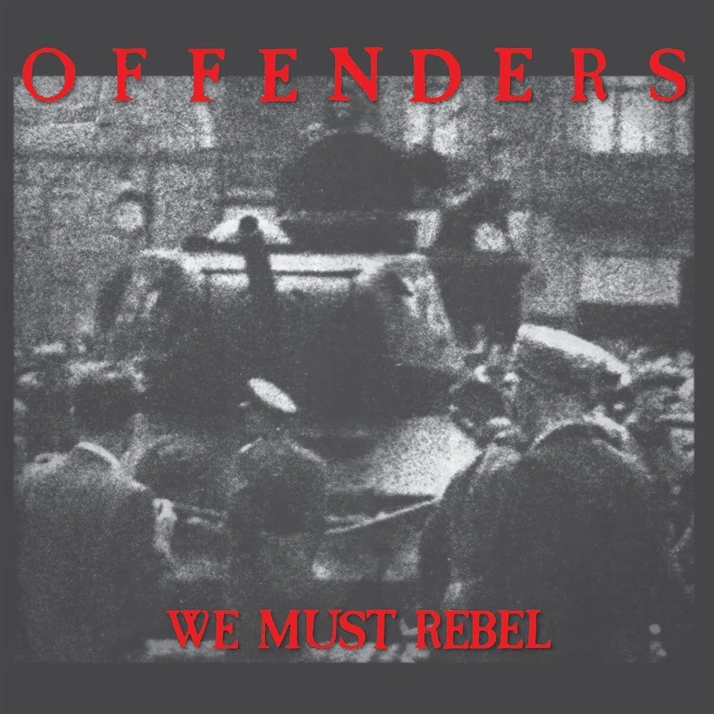 Offenders LP - We Must Rebel - Millennium Edition (Vinyl)
