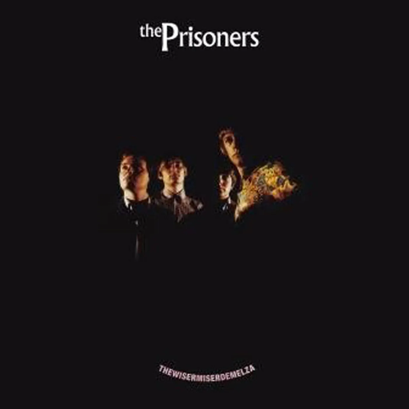 The Prisoners LP - Thewisermiserdemelza (Vinyl)