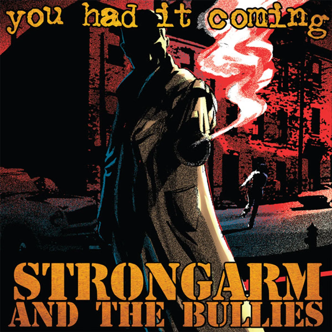 Strongarm And The Bullies LP - You Had It Coming (Gold Vinyl)