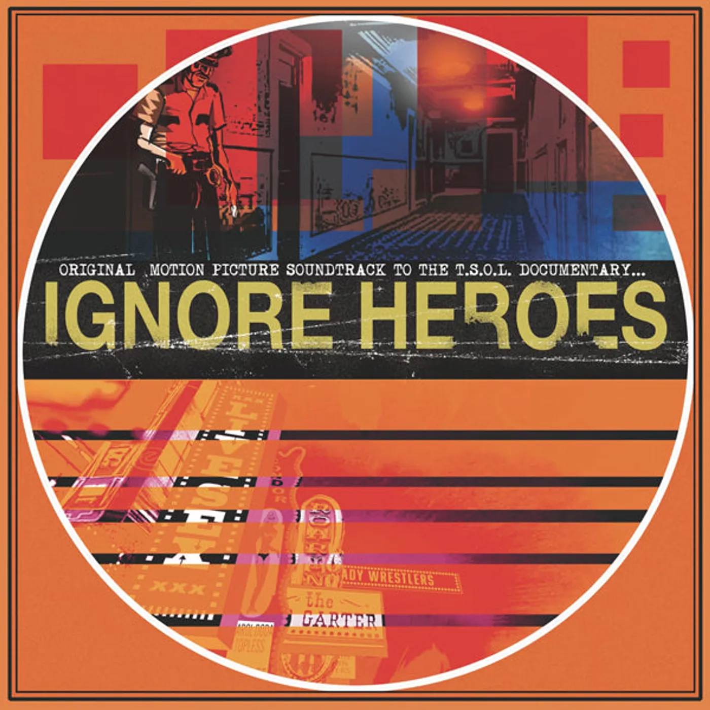 T.S.O.L. LP - Ignore Heroes: Original Motion Picture Soundtrack (Opaque Orange W/ Black Splatter) (Vinyl)