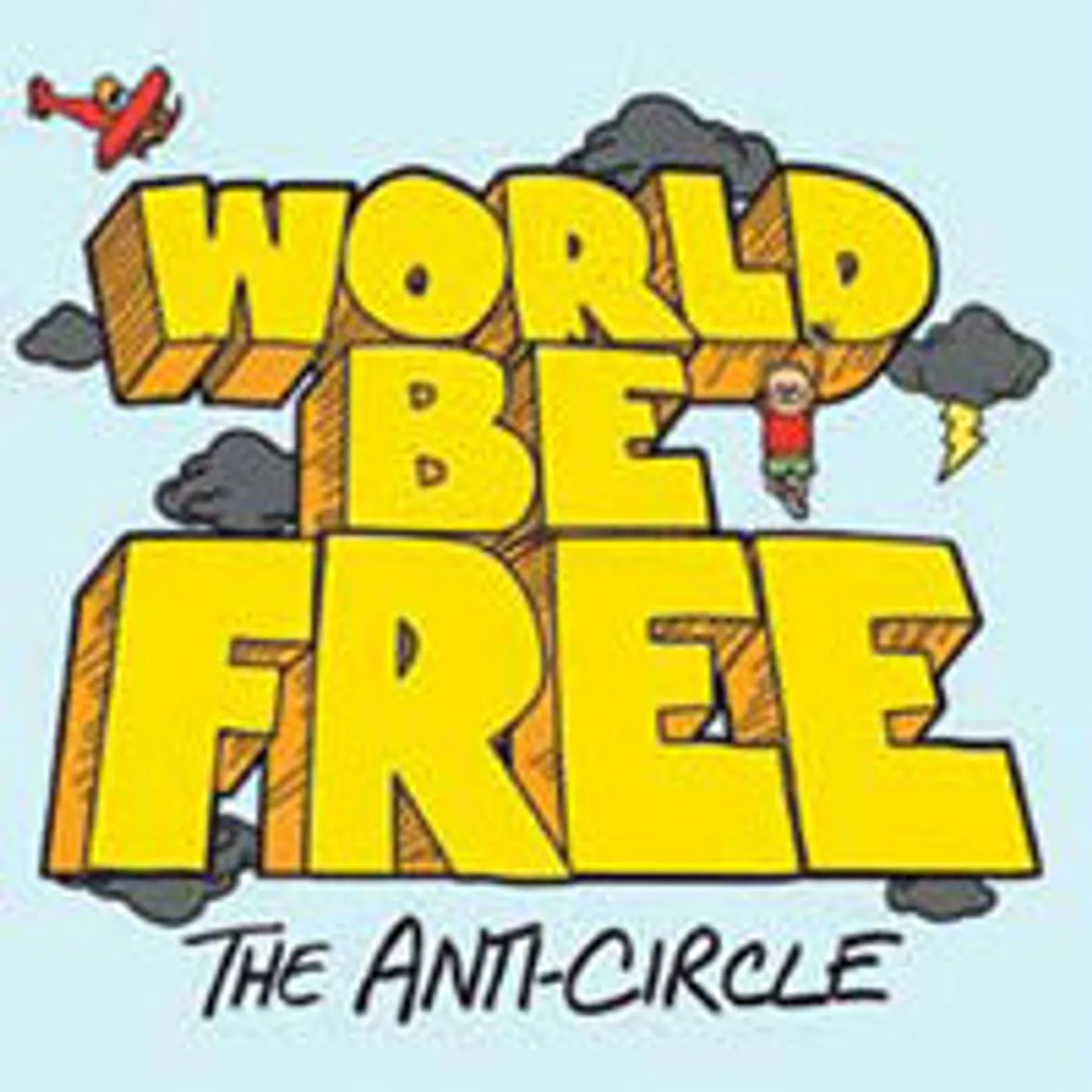 World Be Free LP - The Anti-Circle (Vinyl)