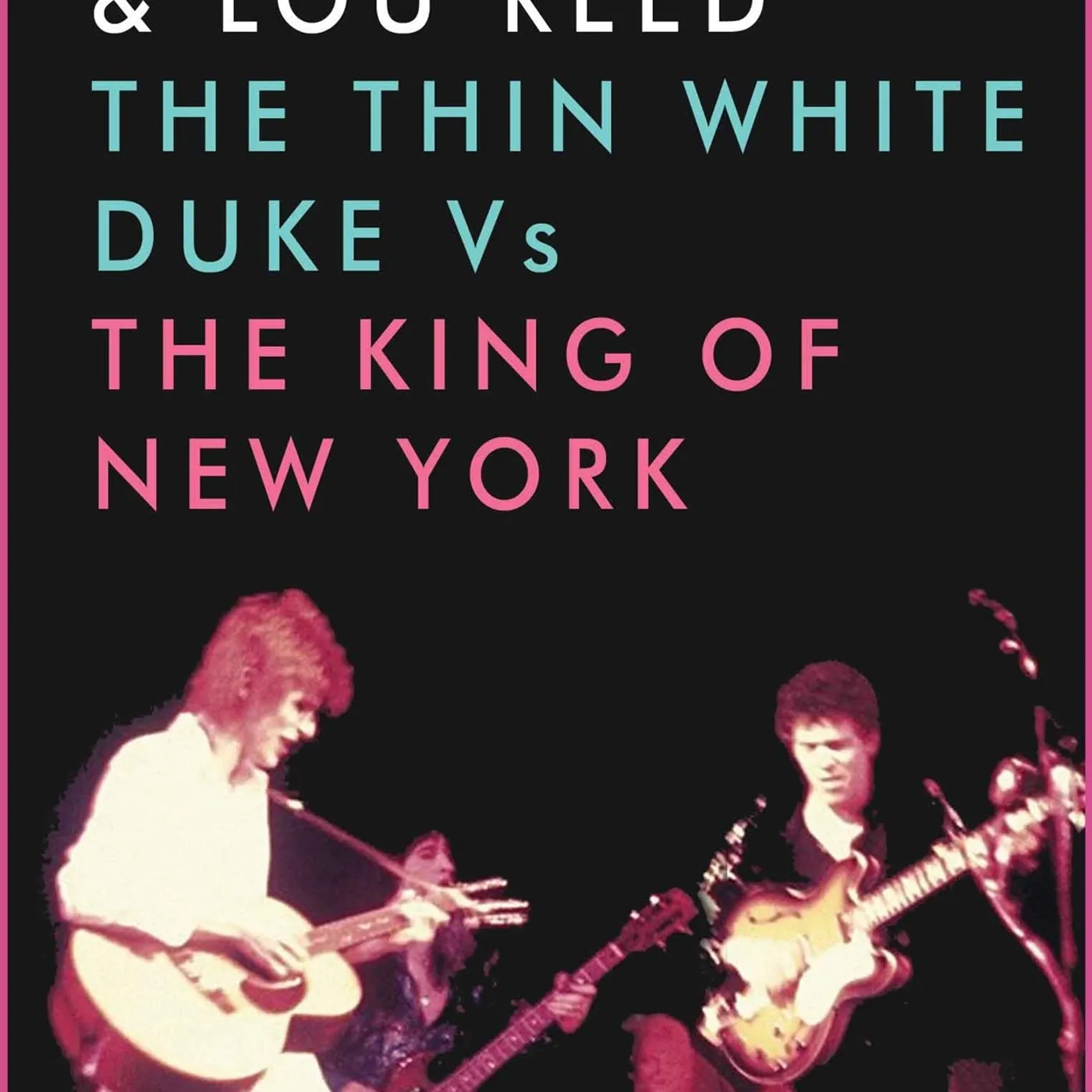 David Bowie & Lou Reed DVD - The Thin White Duke Vs The King Of New York