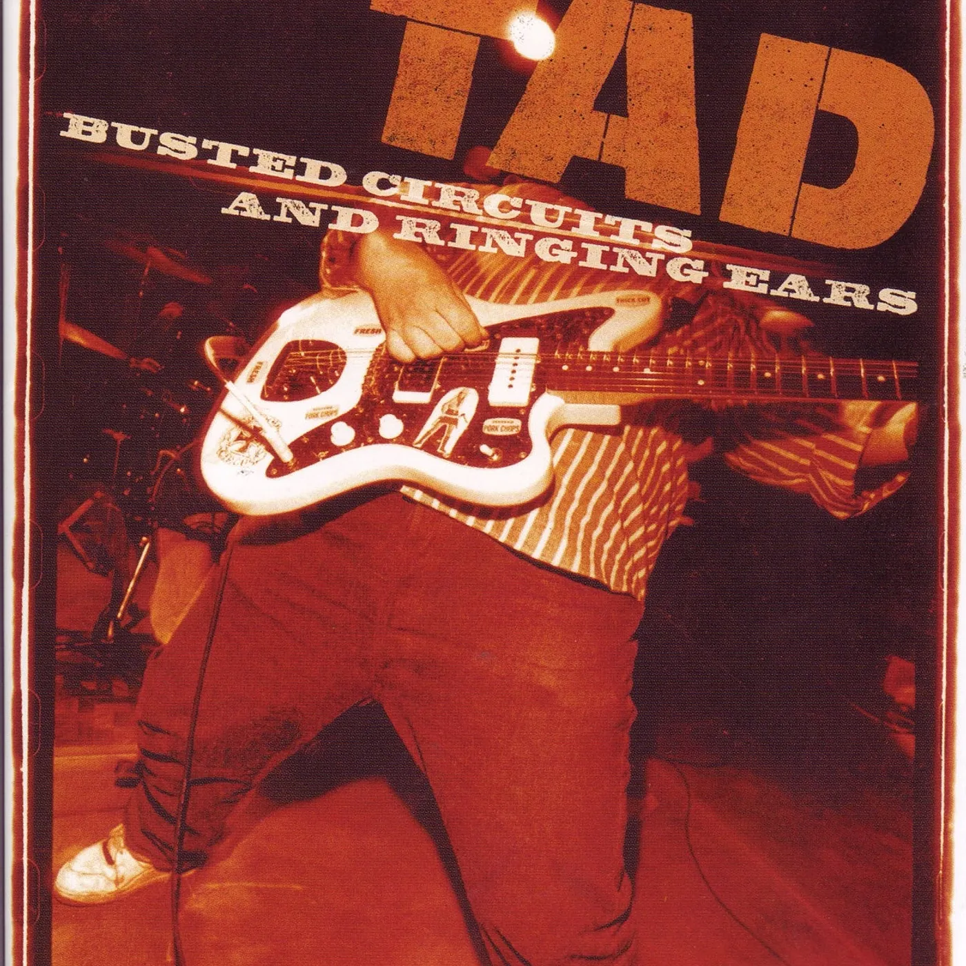 Tad DVD - Busted Circuits & Ringing Ears