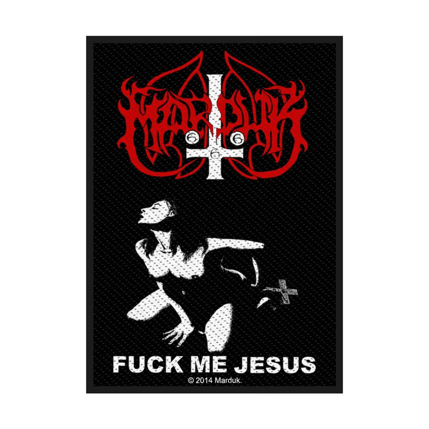 Marduk Sew-On Patch - Fuck Me Jesus