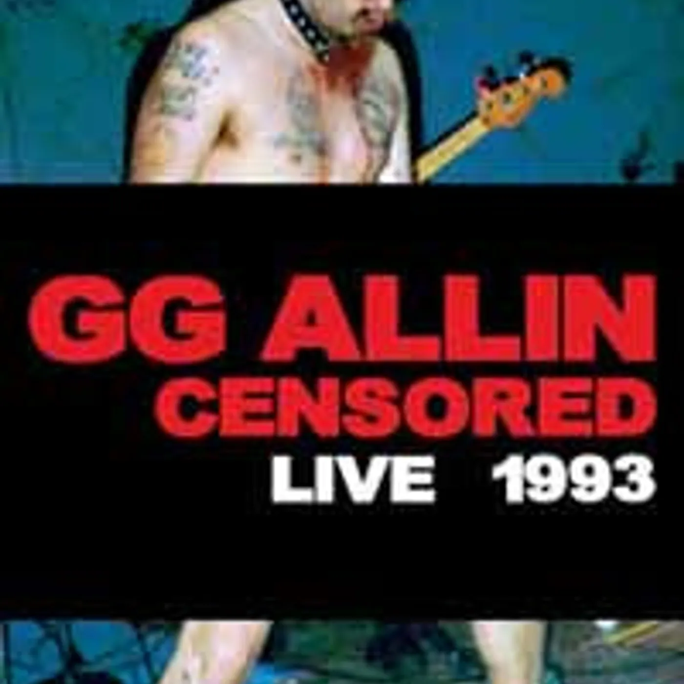Gg Allin DVD - (Un)Censored: Live 1993