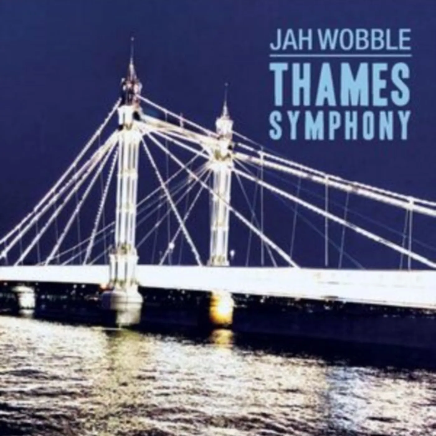 Jah Wobble CD - Thames Symphony
