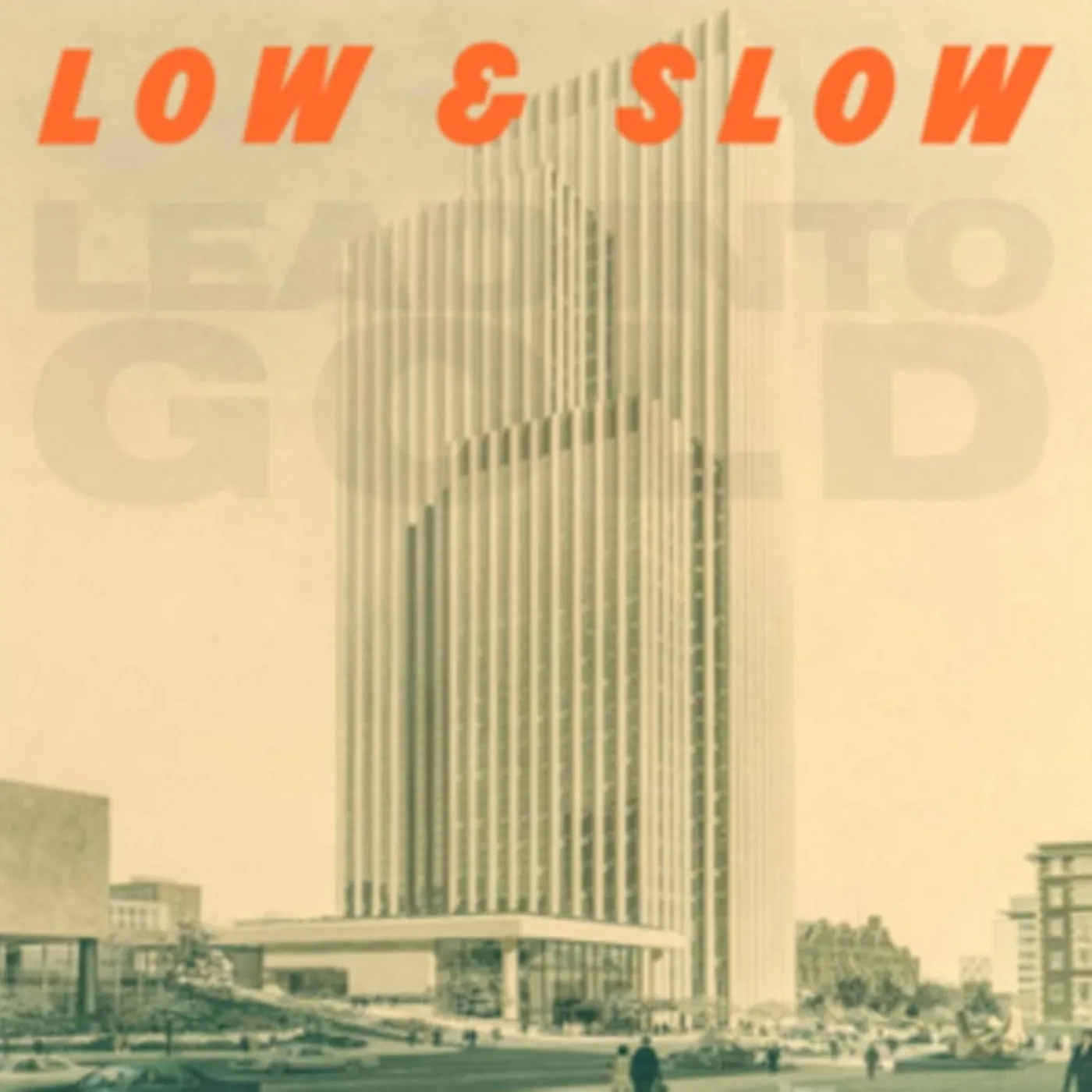 Lead Into Gold LP - Low & Slow (Vinyl)