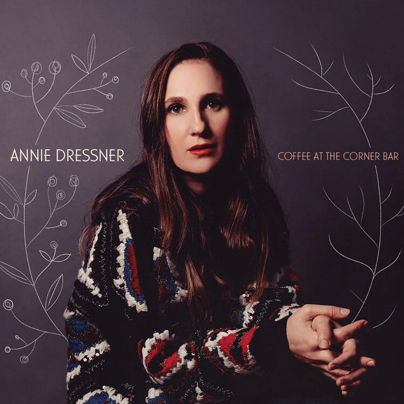 Annie Dressner LP - Coffee At The Corner Bar (Vinyl)
