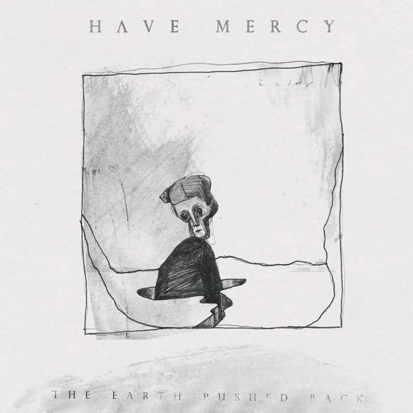 Have Mercy LP - Earth Pushed Back The (Vinyl)