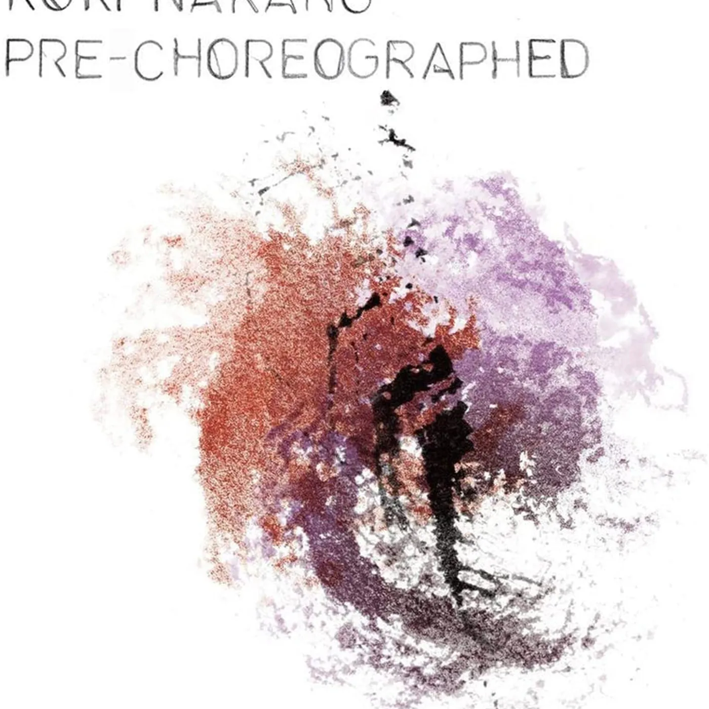 Koki Nakano LP - Pre-Choreographed (Vinyl)