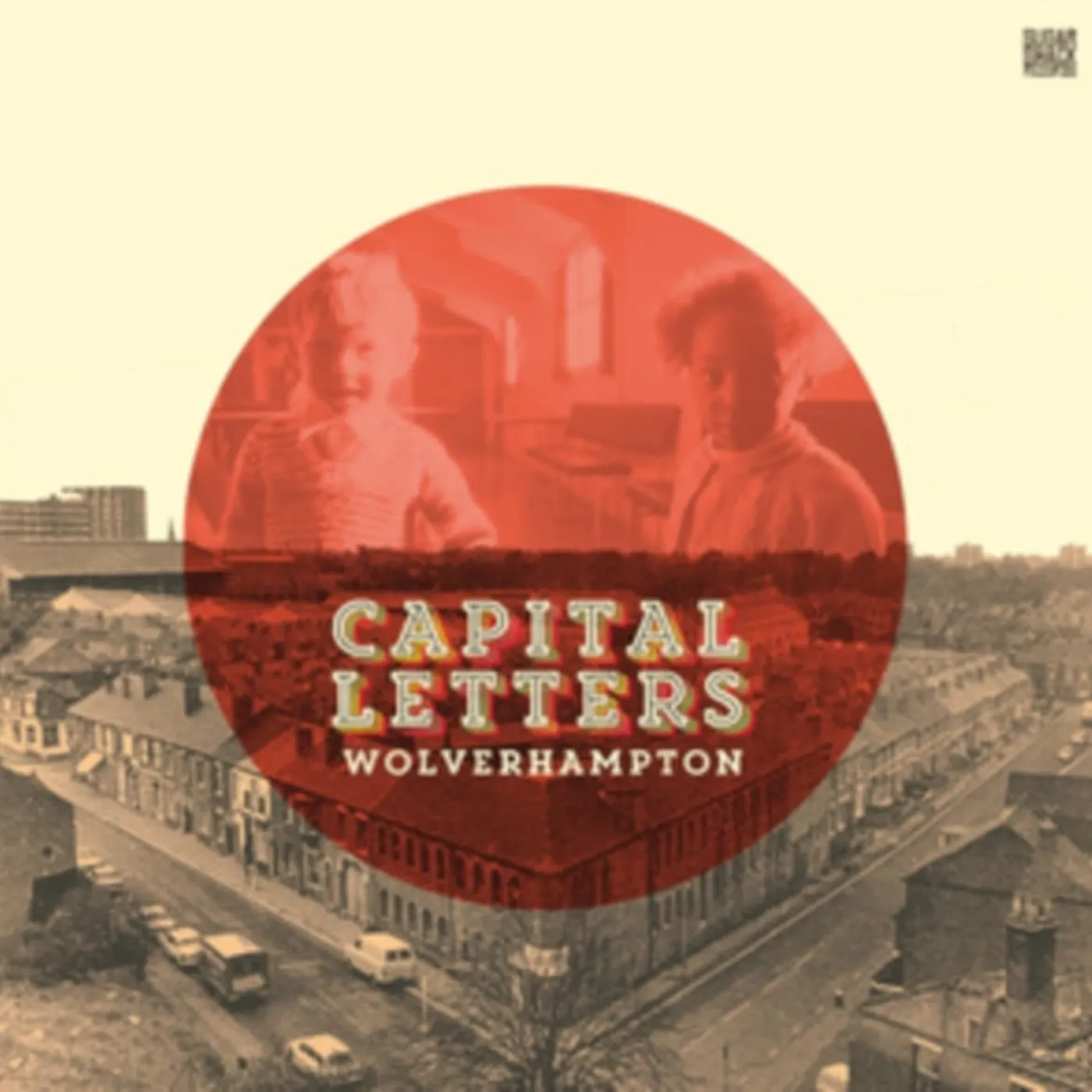 Capital Letters LP - Wolverhampton (Vinyl)