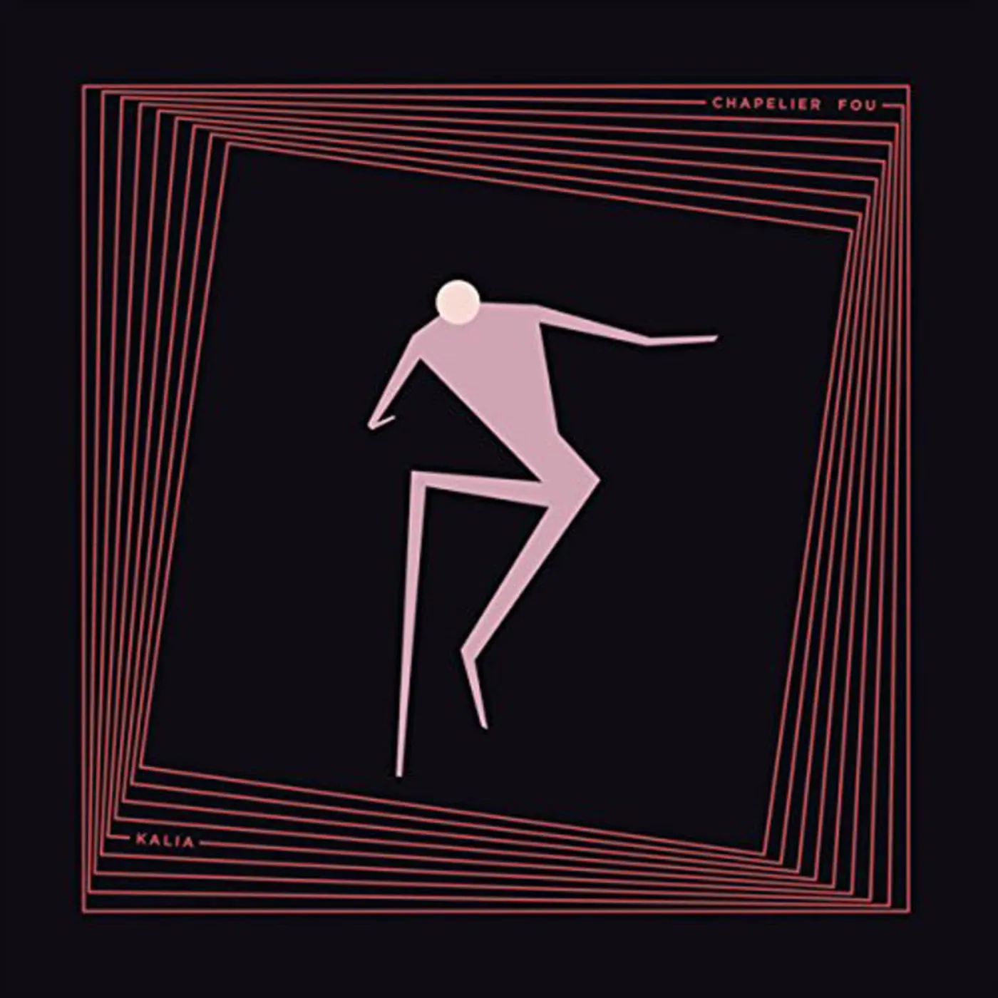 Chapelier Fou LP - Kalia (Vinyl)