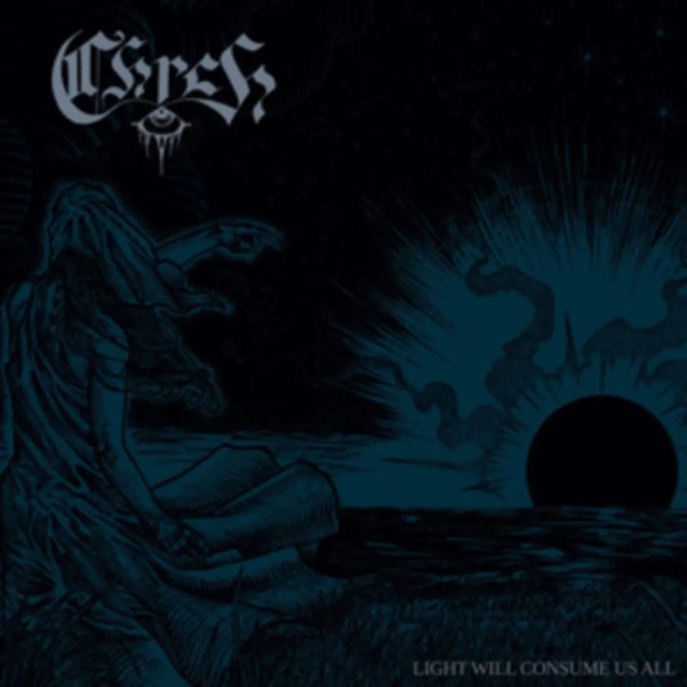 Chrch LP - Light Will Consume Us All (Vinyl)
