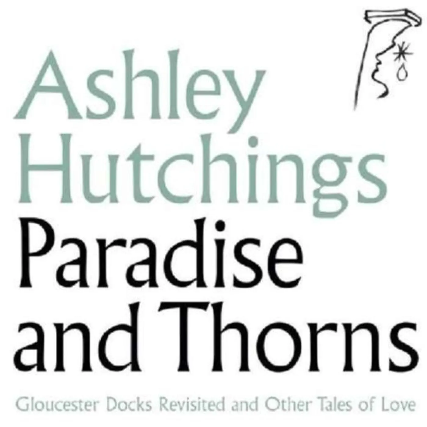 Ashley Hutchings LP - Paradise And Thorns (Vinyl)