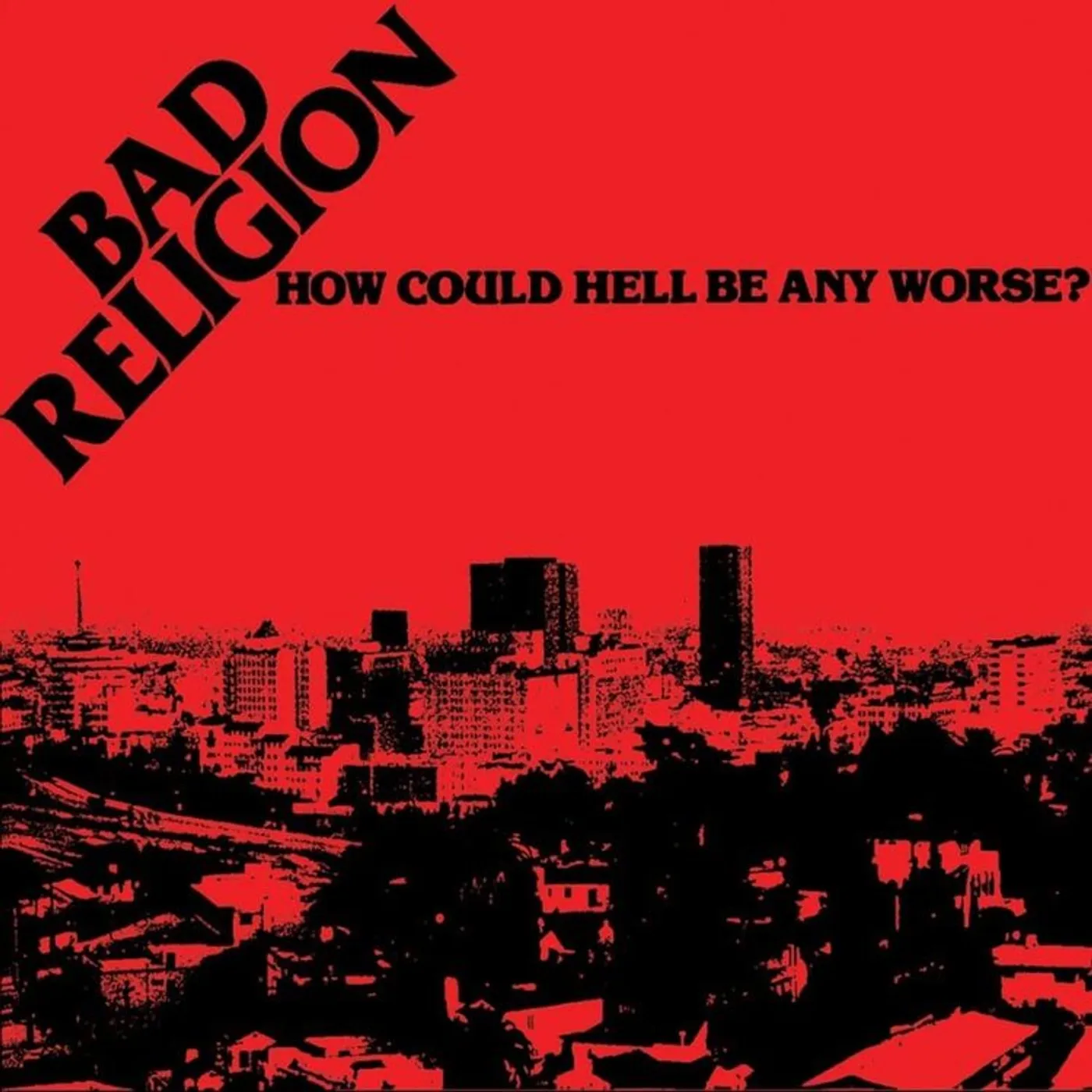 Bad Religion LP - How Could Hell Be Any Worse (Vinyl)