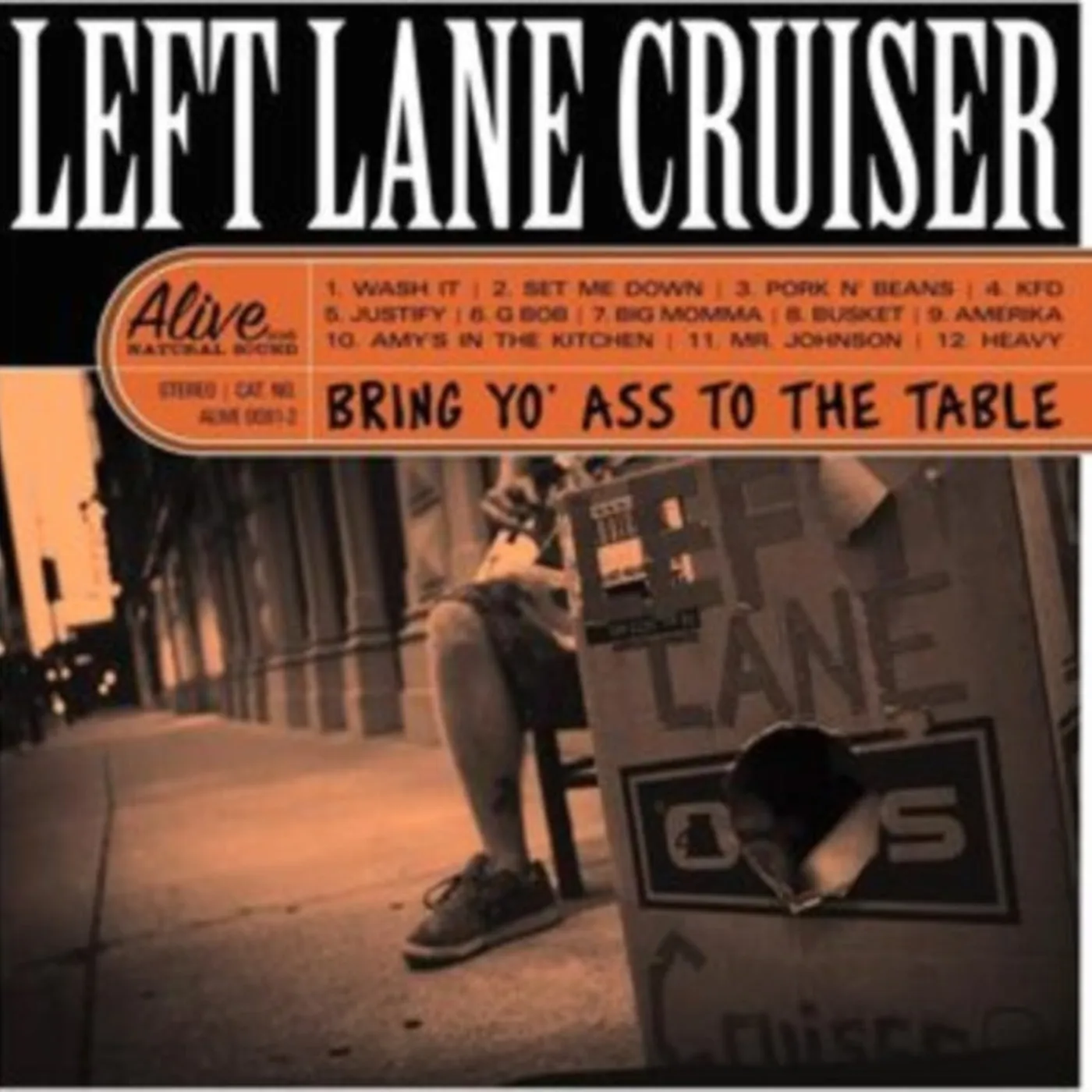 Left Lane Cruiser LP - Bring Yo Ass To The Table (Vinyl)