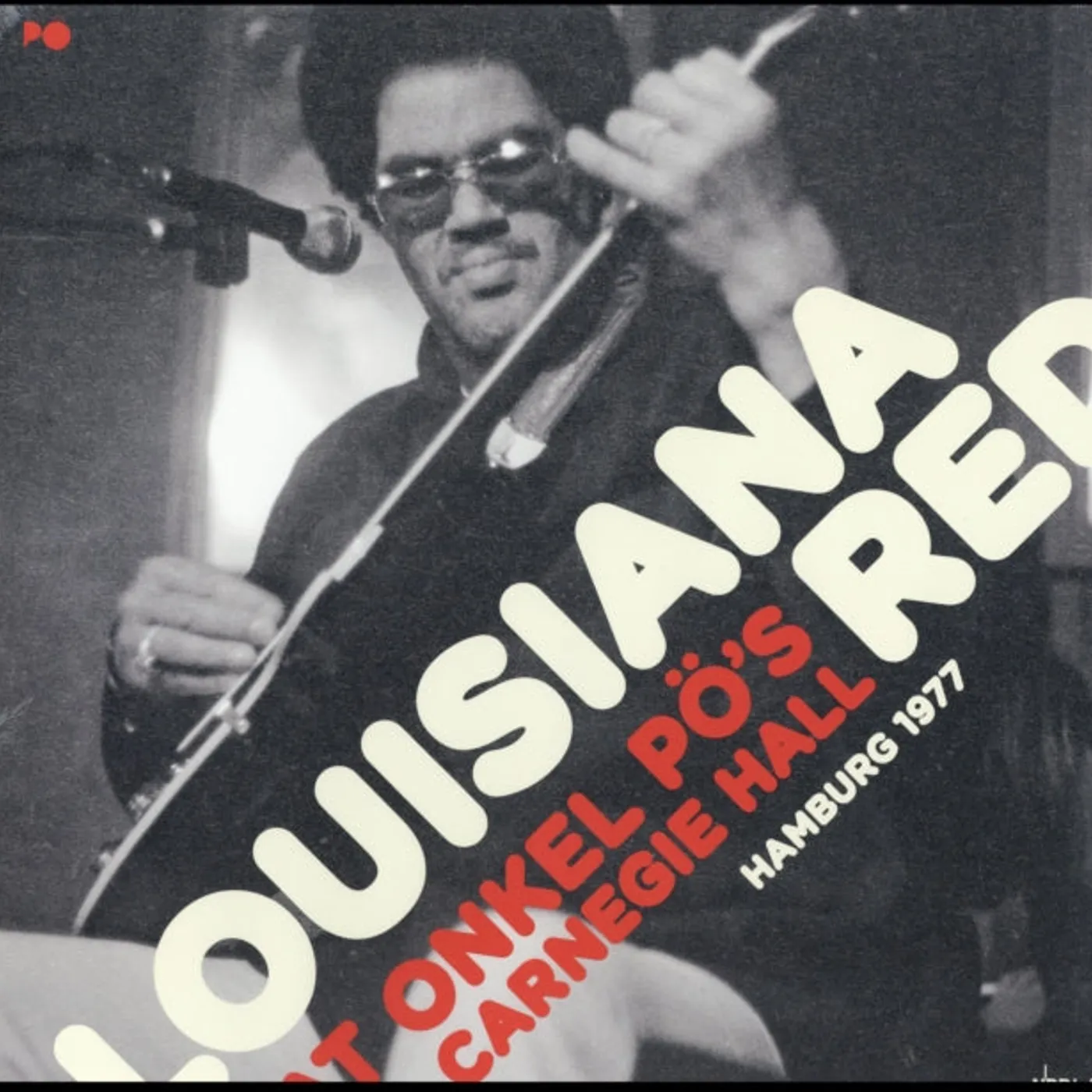 Louisiana Red LP - At Onkel Pos Carnegie Hall 77 (Vinyl)