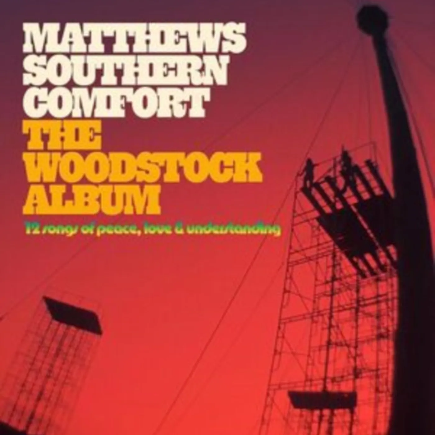 Matthews' Southern Comfort LP - The Woodstock Album (Vinyl)