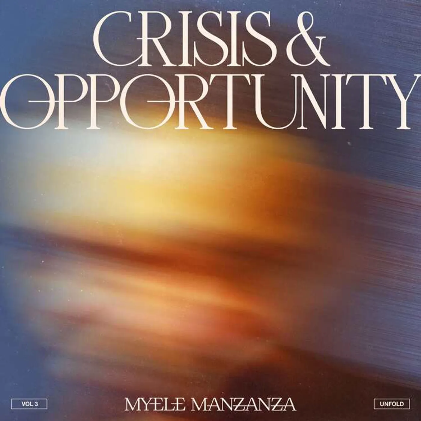 Myele Manzanza LP - Crisis & Opportunity  Vol.3 - (Vinyl)