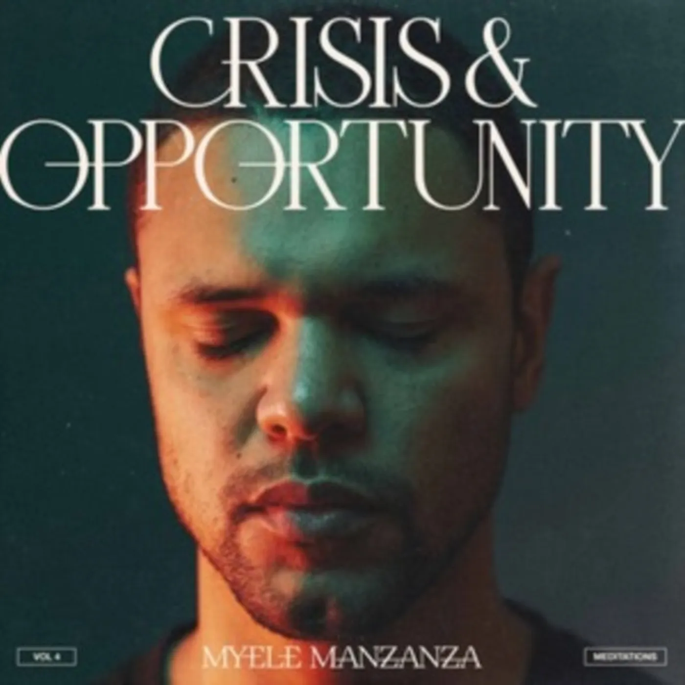 Myele Manzanza LP - Crisis & Opportunity  Vol.4 - (Vinyl)