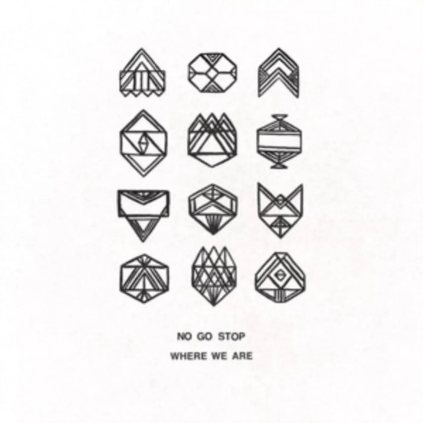 No Go Stop LP - Where We Are (Vinyl)