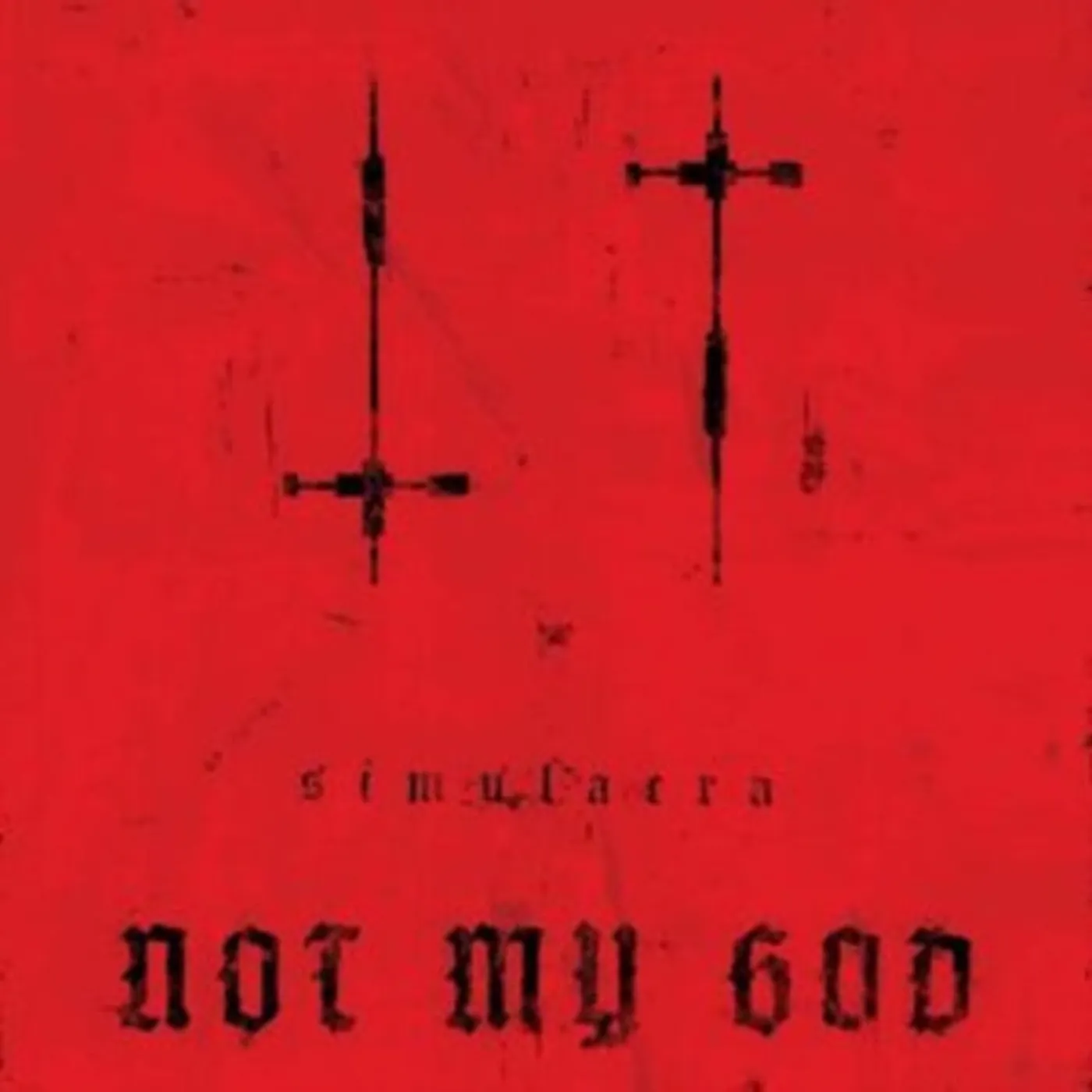 Not My God LP - Simulacra (Vinyl)