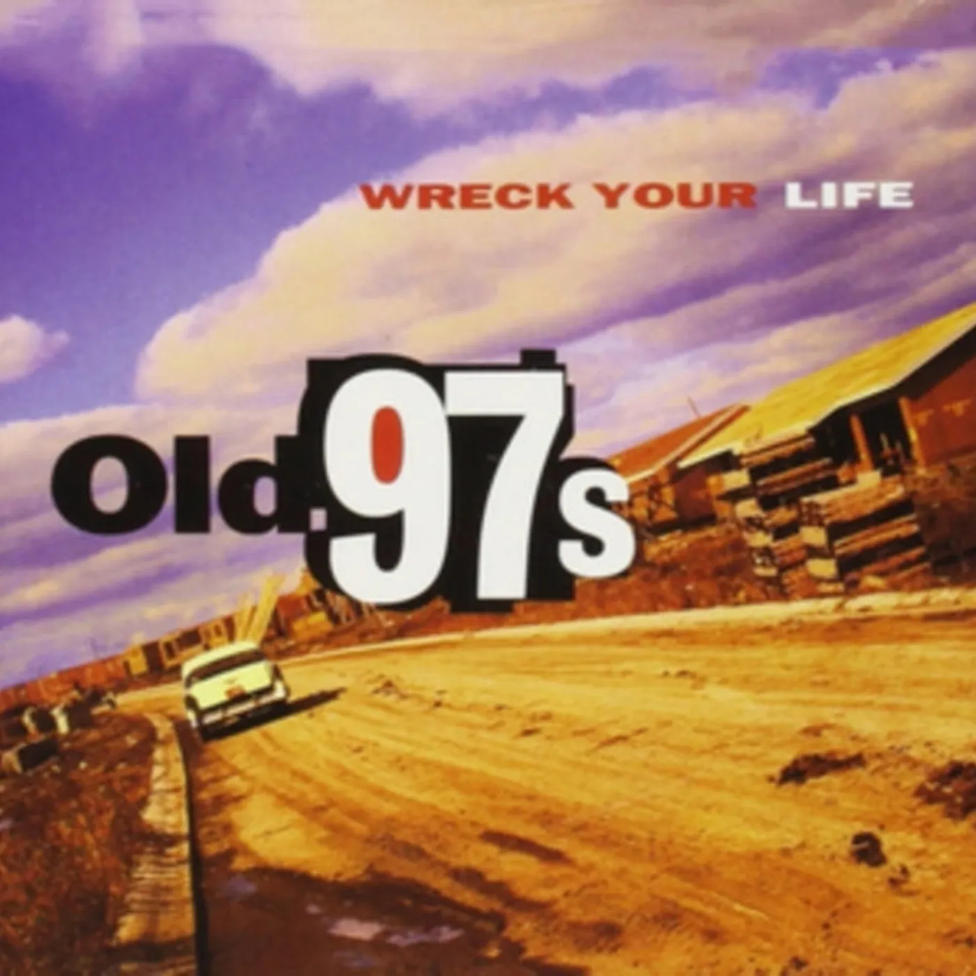 Old 97's LP - Wreck Your Life (Vinyl)