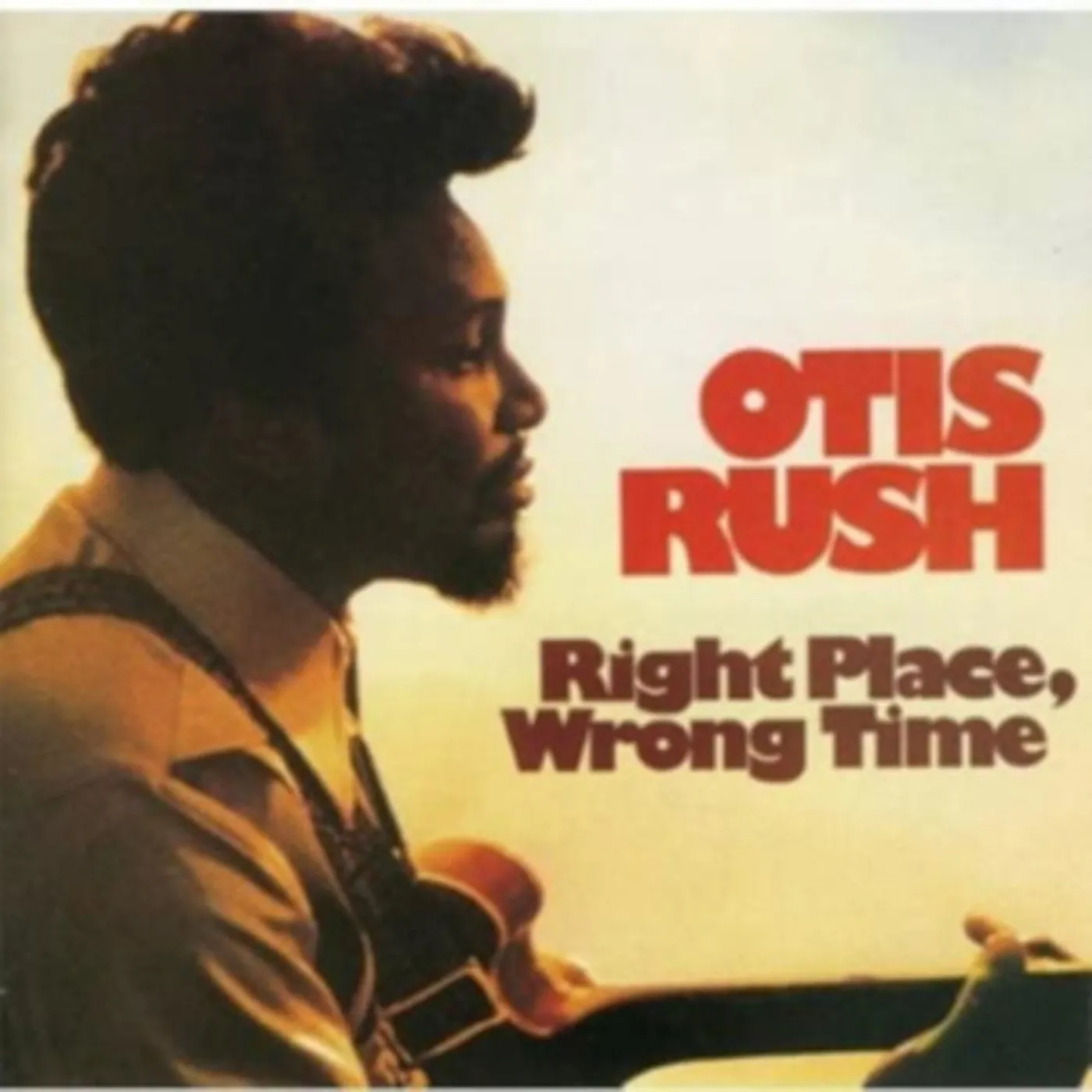 Otis Rush LP - Right Place Wrong Time (Vinyl)