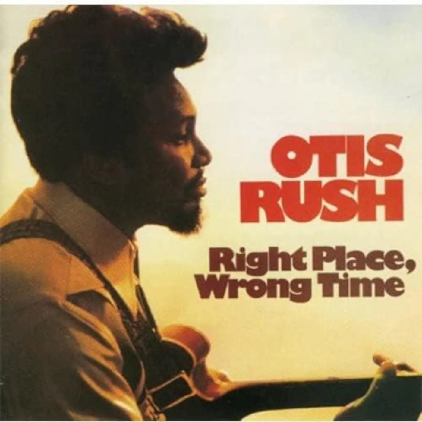 Otis Rush LP - Right Place Wrong Time (Vinyl)