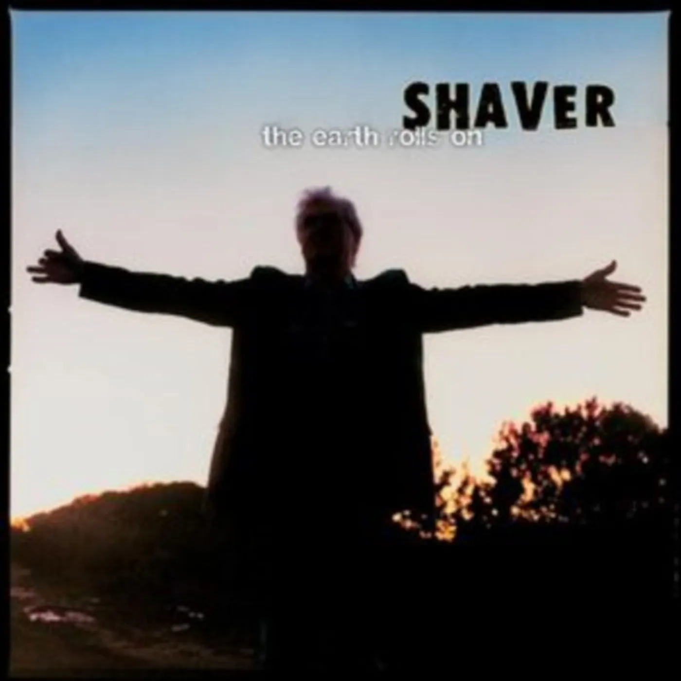 Shaver LP - The Earth Rolls On (Vinyl)