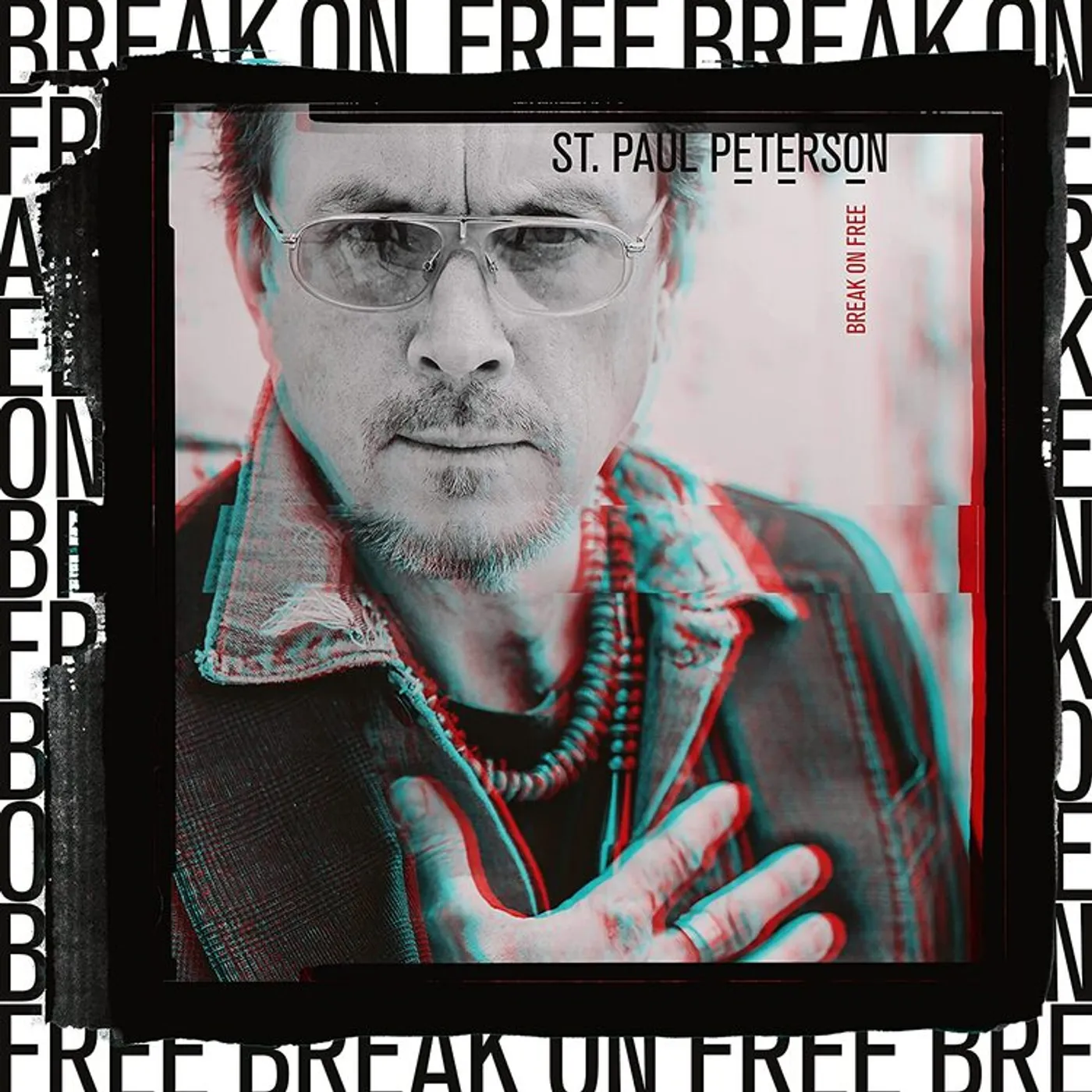 St. Paul Peterson LP - Break On Free (Vinyl)
