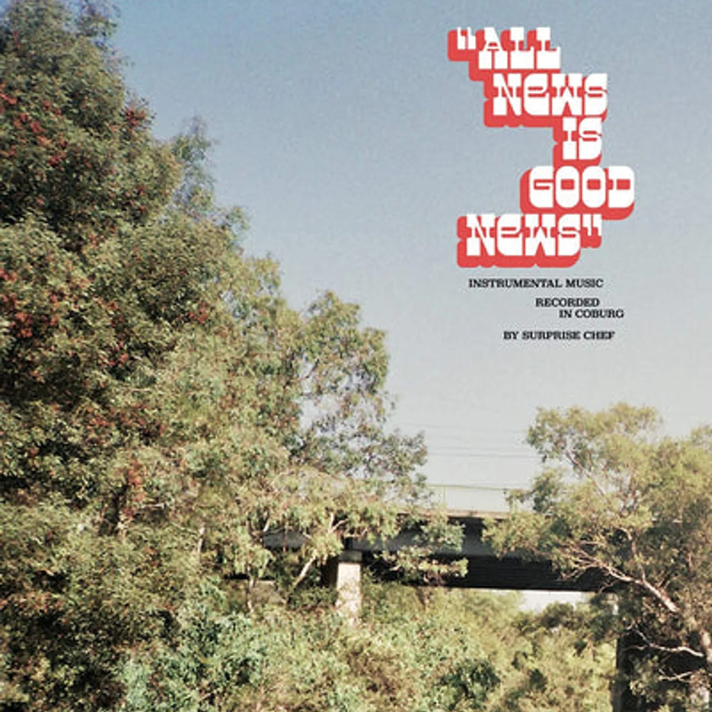 Surprise Chef LP - All News Is Good News (Vinyl)