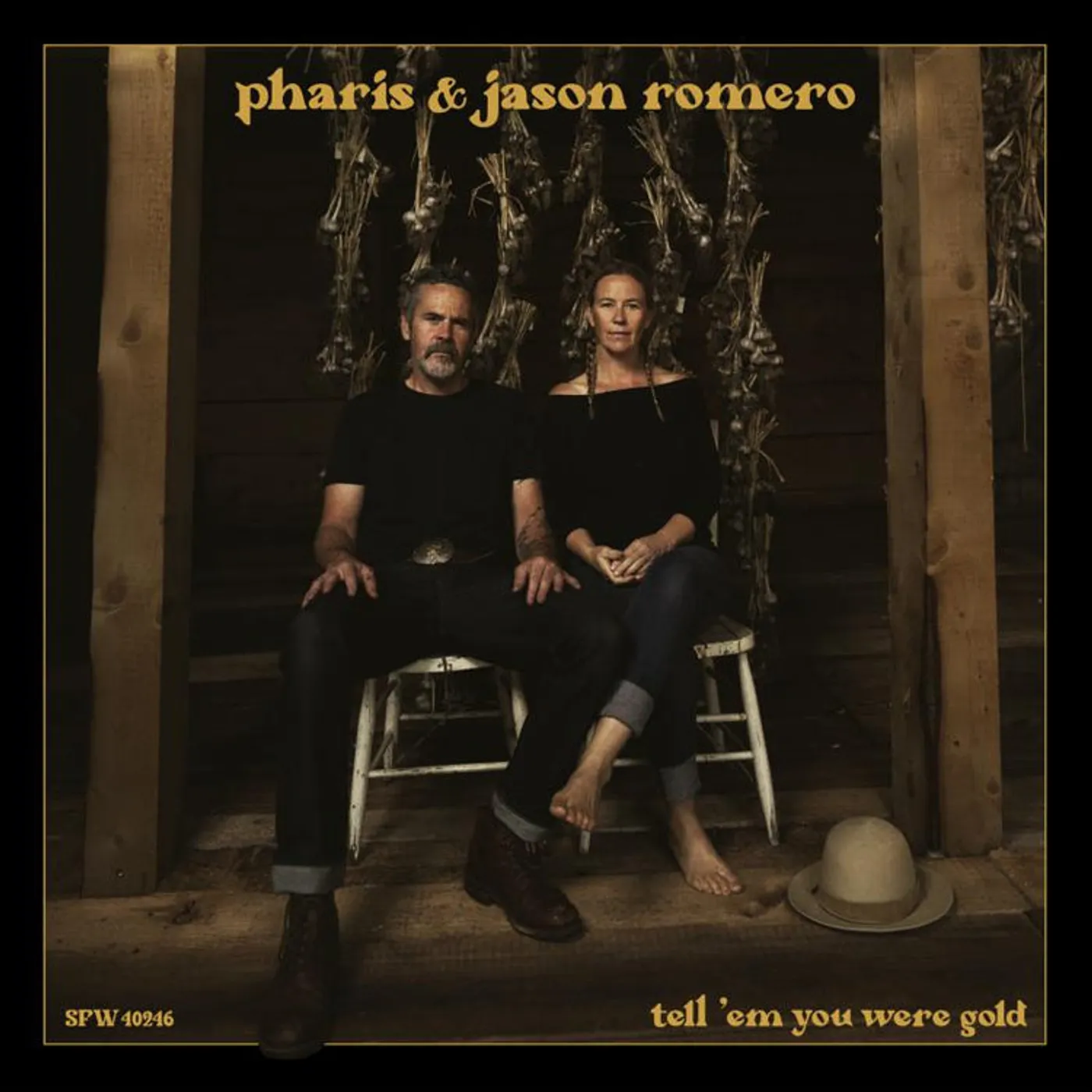 Pharis & Jason Romero LP - Tell Em You Were Gold (Vinyl)