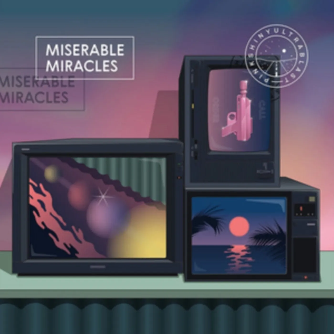 Pinkshinyultrablast LP - Miserable Miracles (Vinyl)
