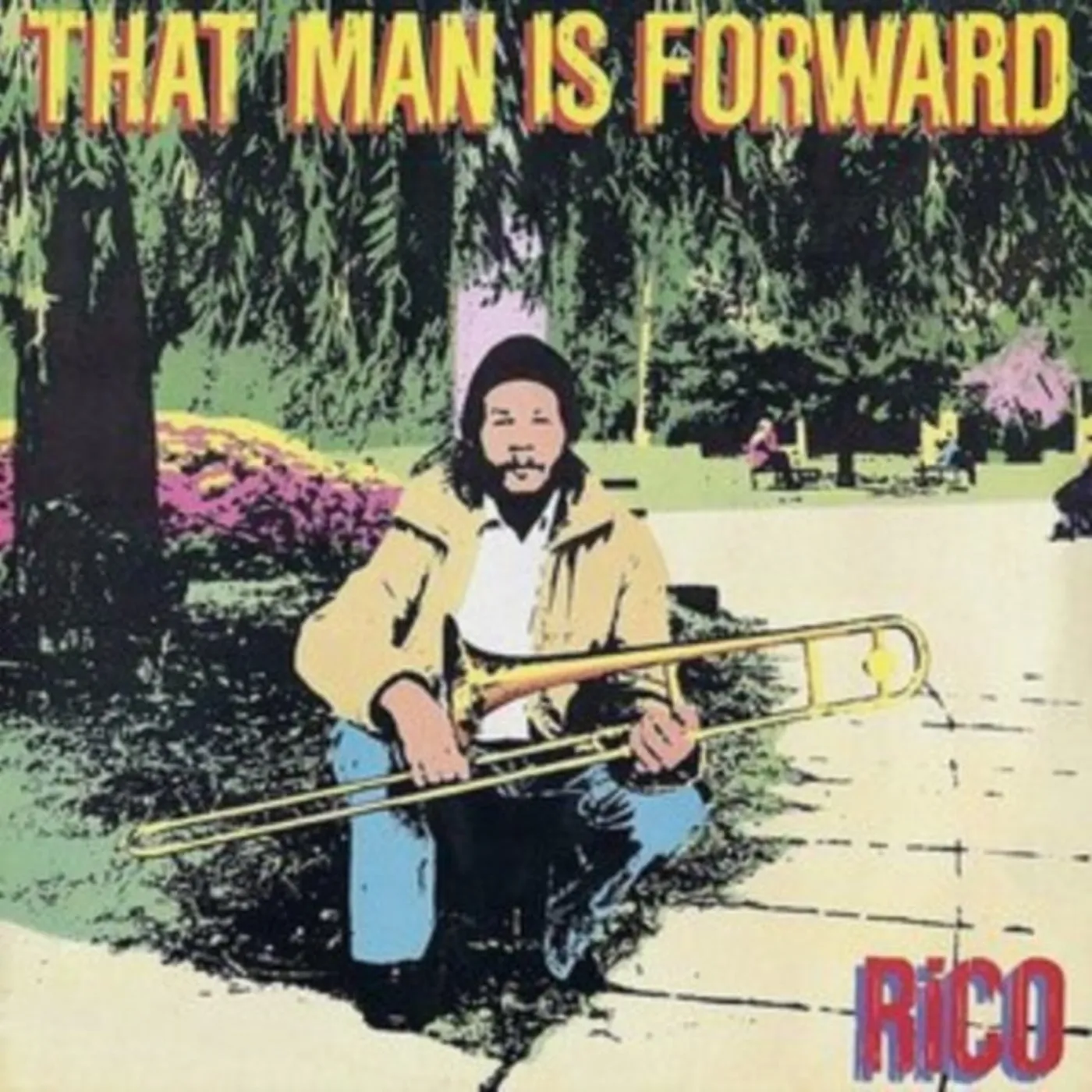 Rico LP - That Man Is Forward [40Th Anni (Vinyl)