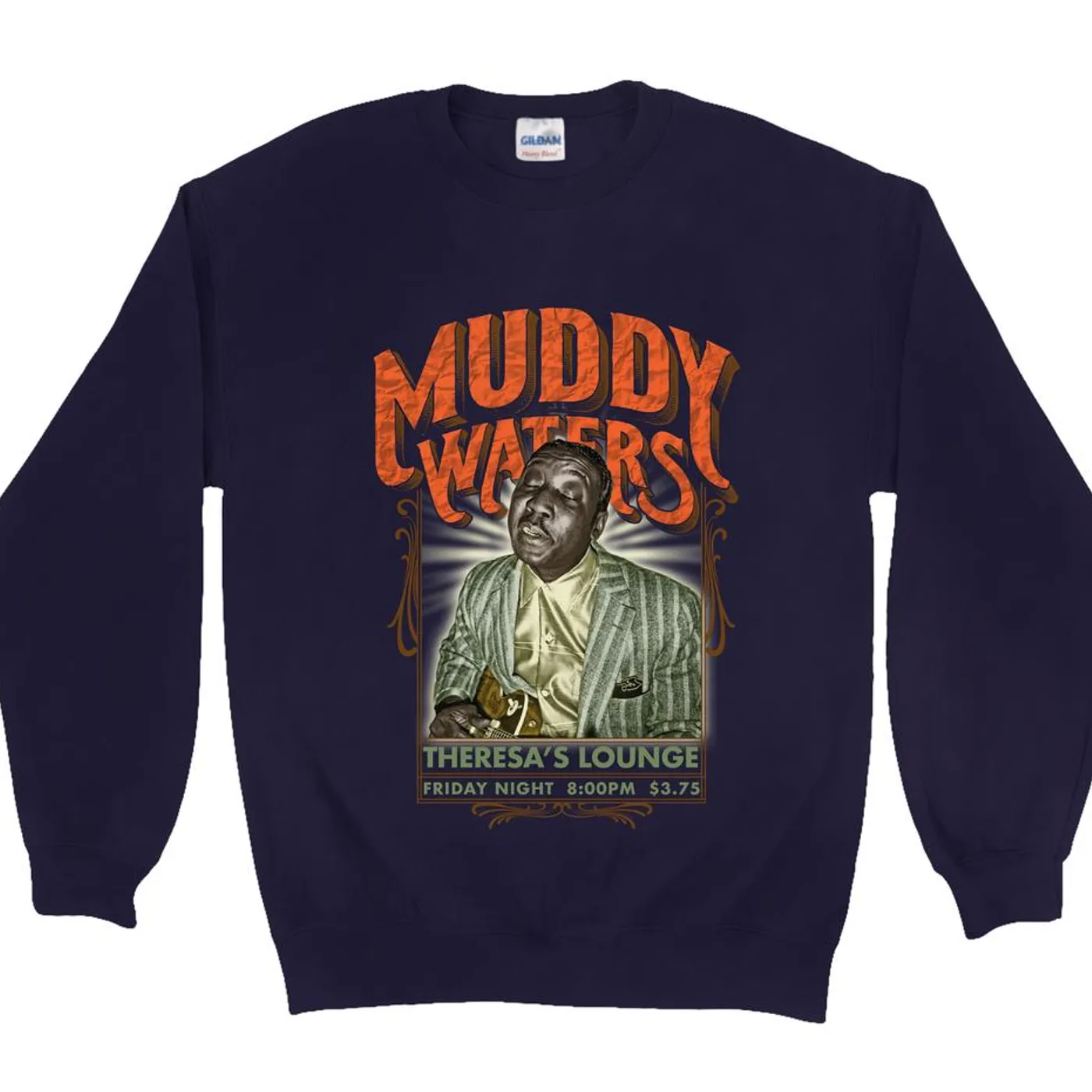 Muddy Waters Sweatshirt | Theresa's Lounge Concert Advertisement Muddy Waters Sweatshirt