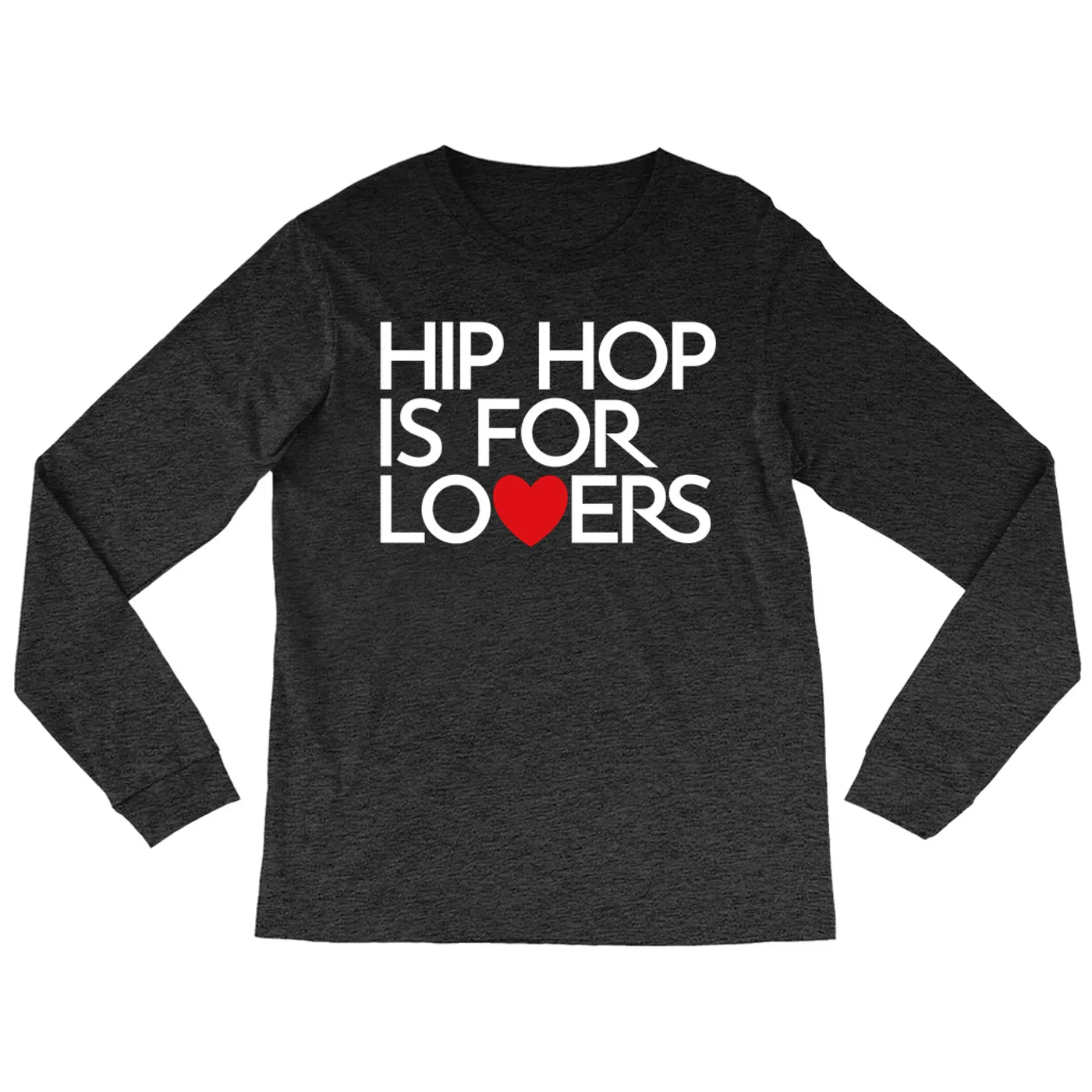 Music Life - Hip Hop Merchbar Music Life Long Sleeve Shirt | Hip Hop Is For Lovers Merchbar Music Life Shirt