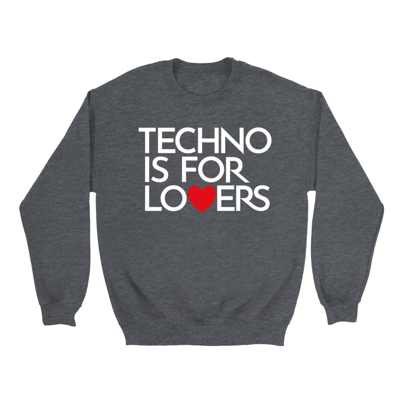 Music Life - Techno Merchbar Music Life Sweatshirt | Techno Is For Lovers Merchbar Music Life Sweatshirt