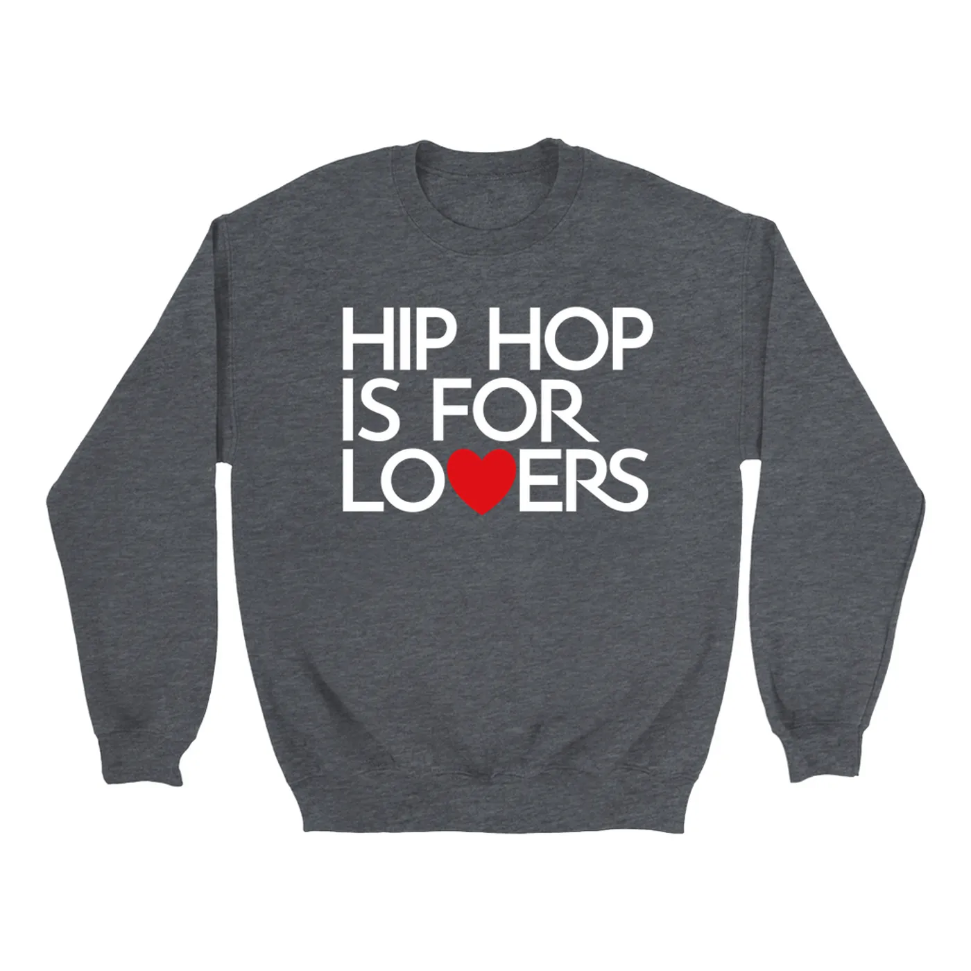 Music Life - Hip Hop Merchbar Music Life Sweatshirt | Hip Hop Is For Lovers Merchbar Music Life Sweatshirt