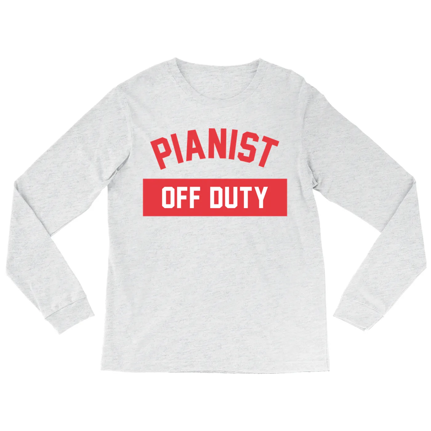 Music Life - Pianist Merchbar Music Life Long Sleeve Shirt | Pianist Off Duty Merchbar Music Life Shirt