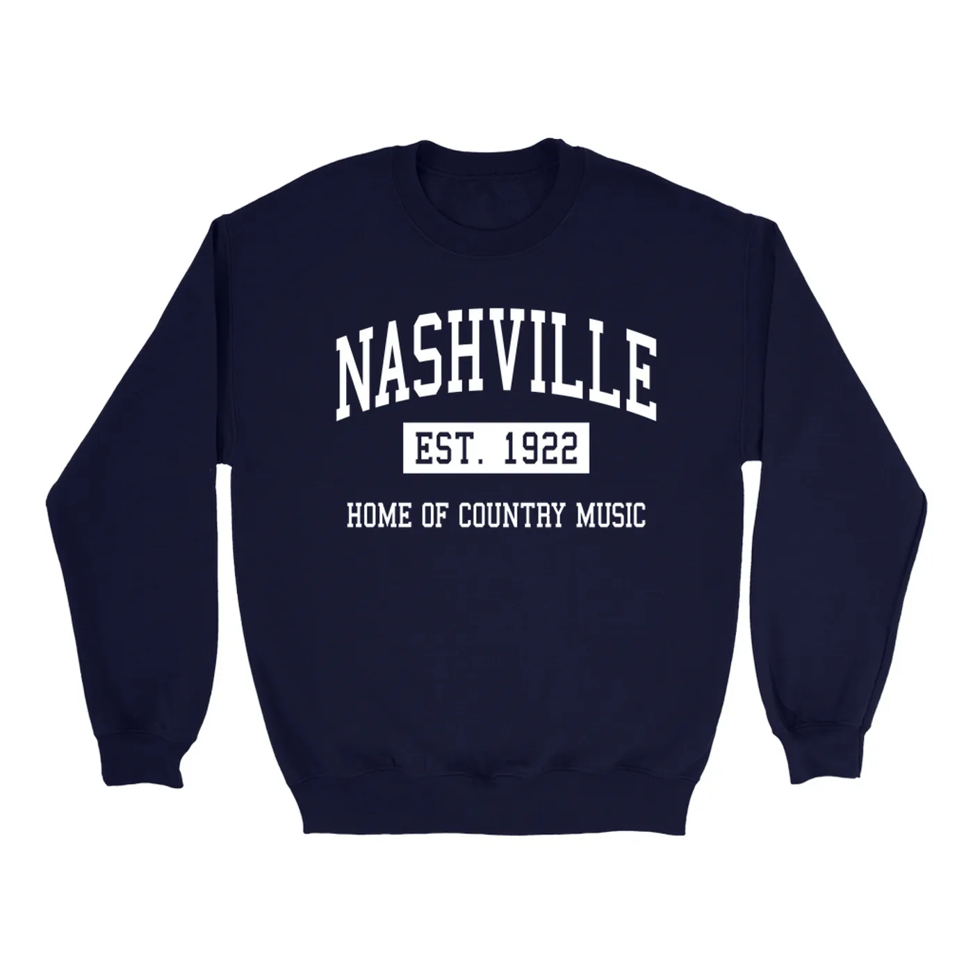 Merchbar Music Life Sweatshirt | Nashville Home of Music Life - Country Music Est. 1922 Merchbar Music Life Sweatshirt