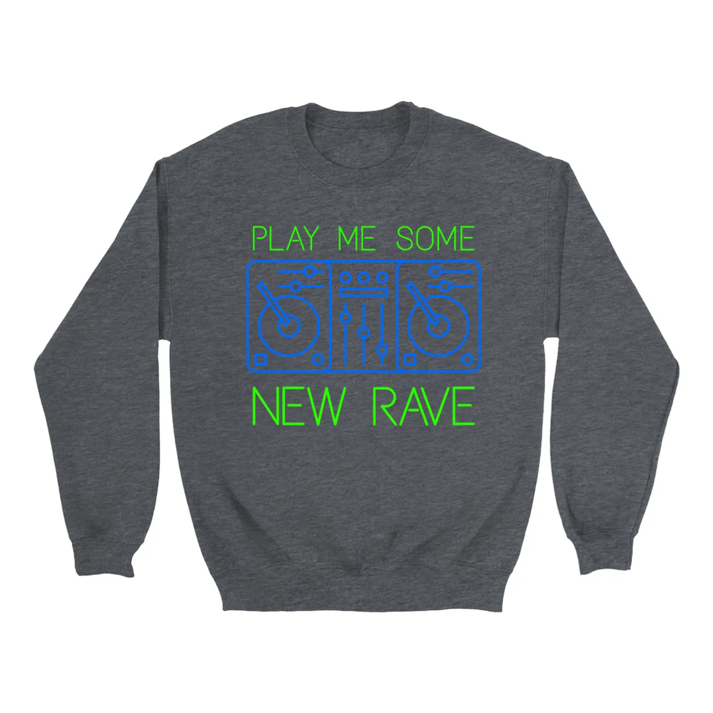 Music Life - New Rave Merchbar Music Life Sweatshirt | Play Me Some New Rave Merchbar Music Life Sweatshirt