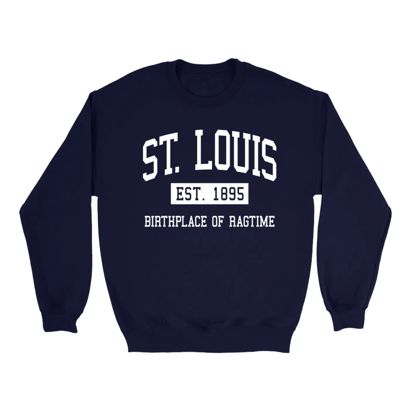 Music Life - Ragtime Merchbar Music Life Sweatshirt | St. Louis Birthplace of Ragtime Est. 1895 Merchbar Music Life Sweatshirt