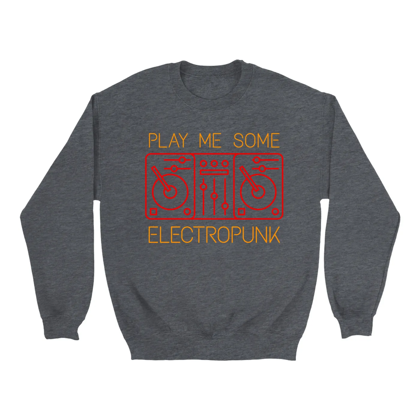 Music Life - Electropunk Merchbar Music Life Sweatshirt | Play Me Some Electropunk Merchbar Music Life Sweatshirt