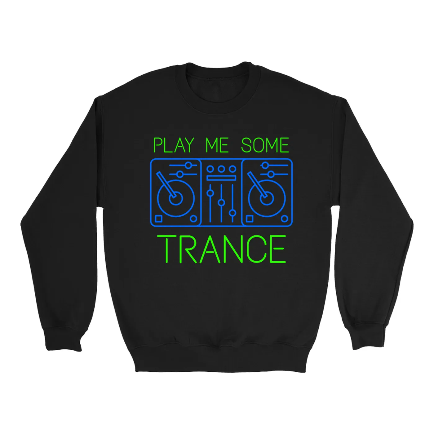 Music Life - Trance Merchbar Music Life Sweatshirt | Play Me Some Trance Merchbar Music Life Sweatshirt