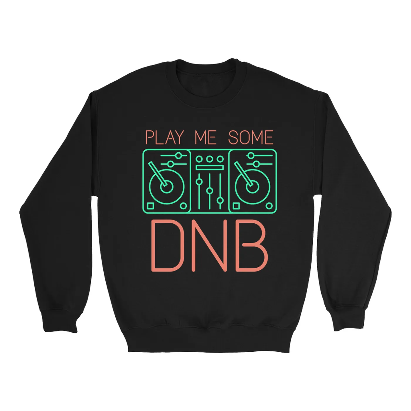 Music Life - DNB Merchbar Music Life Sweatshirt | Play Me Some DNB Merchbar Music Life Sweatshirt
