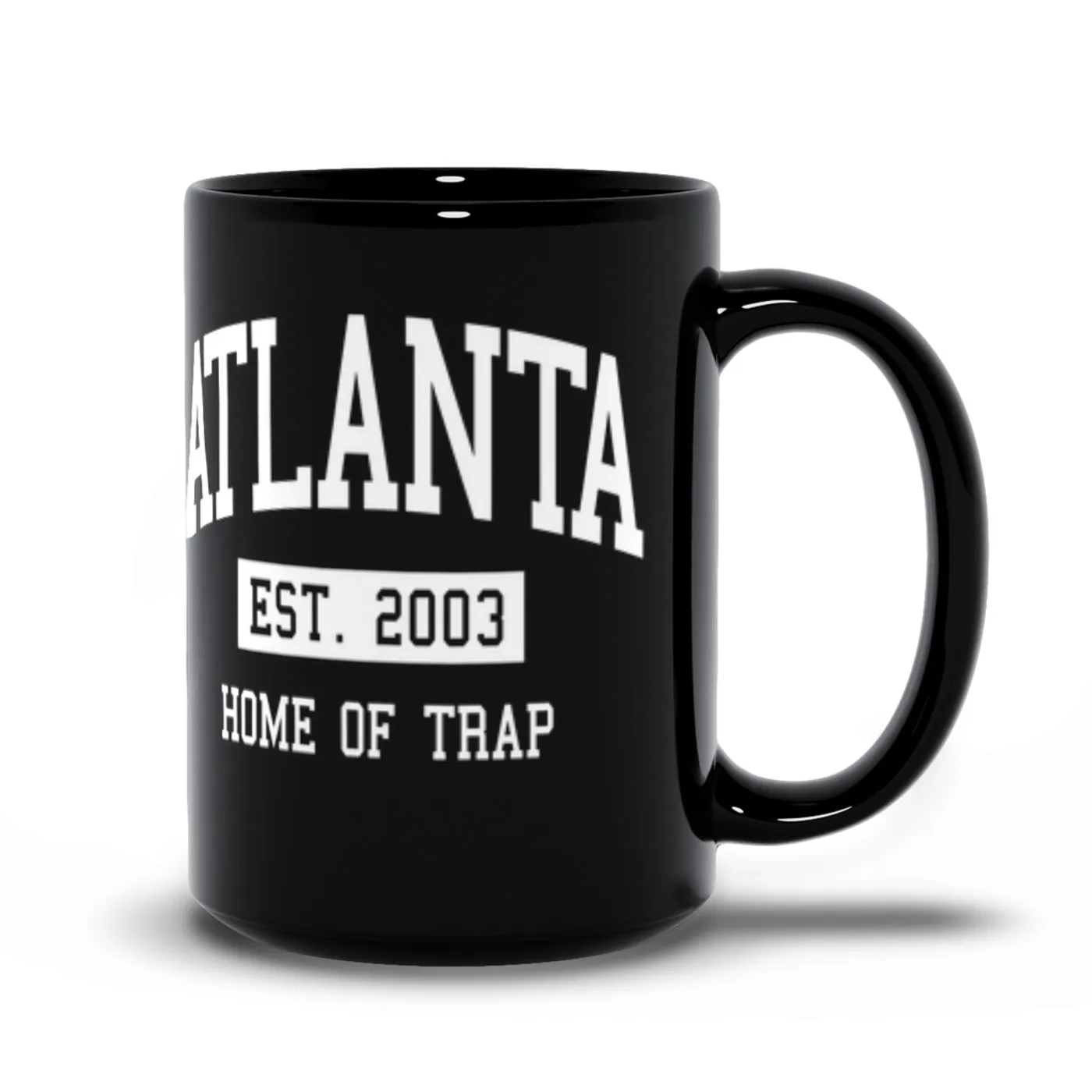 Music Life - Trap Merchbar Music Life Mug | Atlanta Home of Trap Est. 2003 Merchbar Music Life Mug
